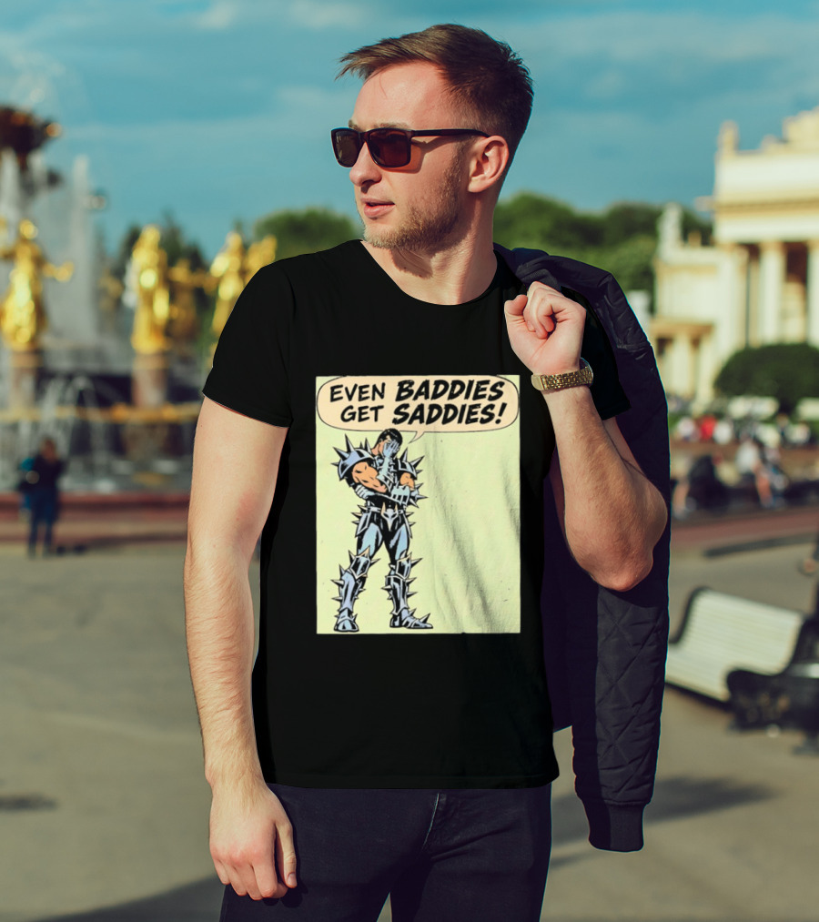 Even Baddies Get Saddies Comic Spiky Armor Rugged T-Shirt