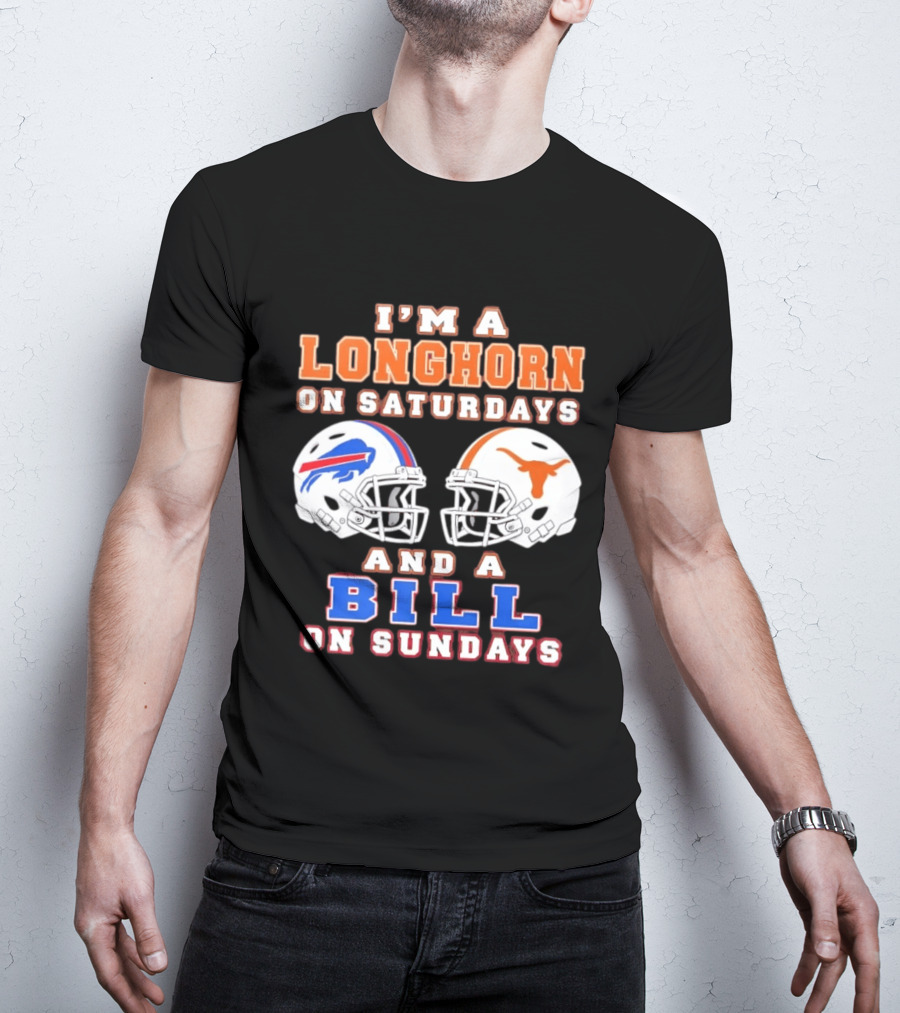 I'm A Longhorn On Saturdays And A Bill On Sundays Football Helmets T-Shirt