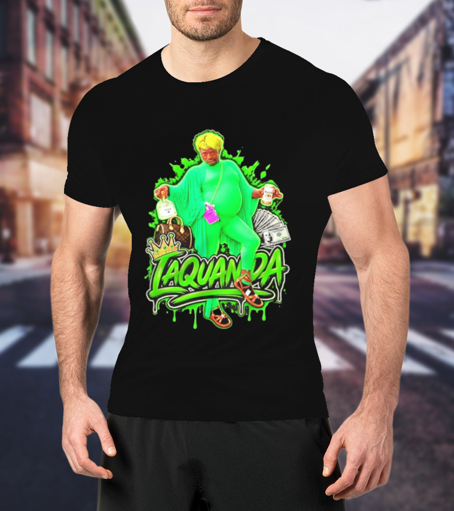 Laquanda Crown Cash And Drink Camo Green Style Badass T-Shirt