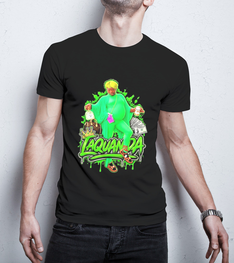 Laquanda Crown Cash And Drink Camo Green Style Badass T-Shirt