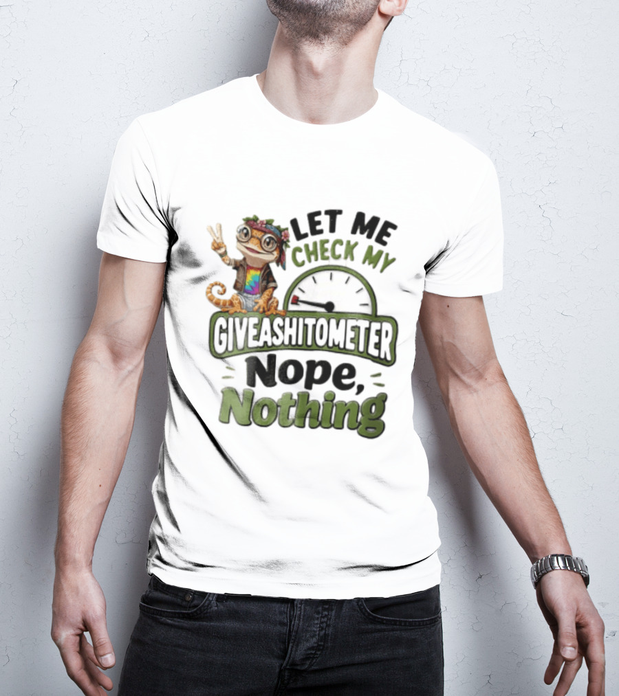 LET ME Check MY Giveashitometer Nope Nothing Cartoon Gecko Peace Sign T-Shirt