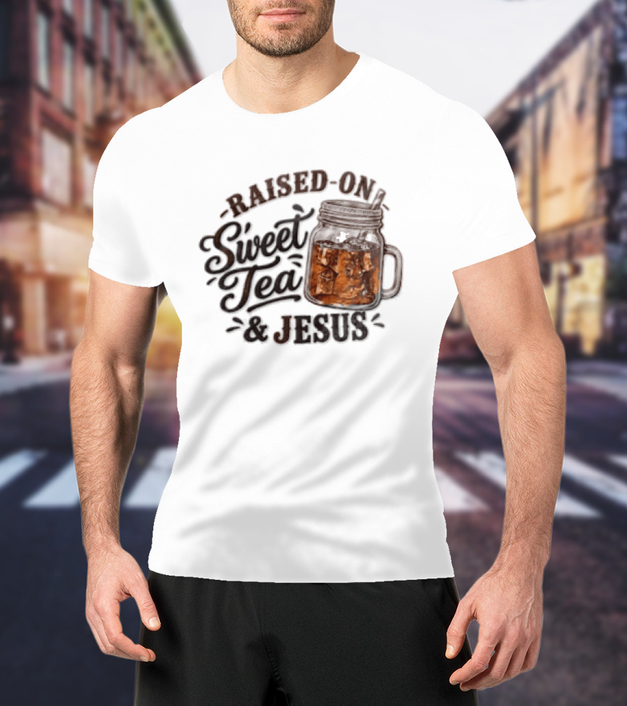 Raised ON Sweet Tea And Jesus Mason Jar Tea Straw T-Shirt
