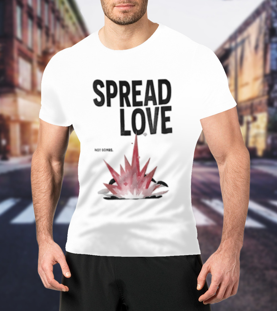 Spread Love NOT Bombs Pink Explosion Hearts T-Shirt
