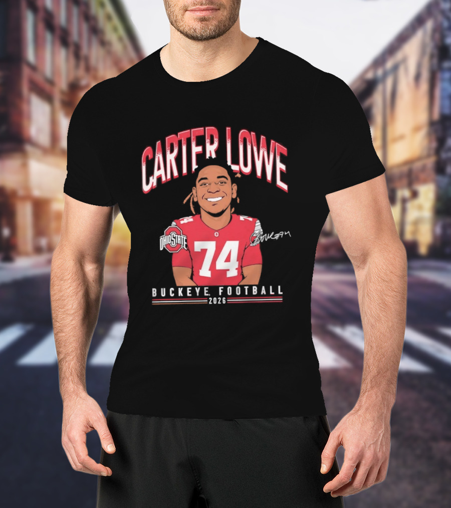 Carter Lowe 74 Ohio State Buckeye Football 2025 T-Shirt