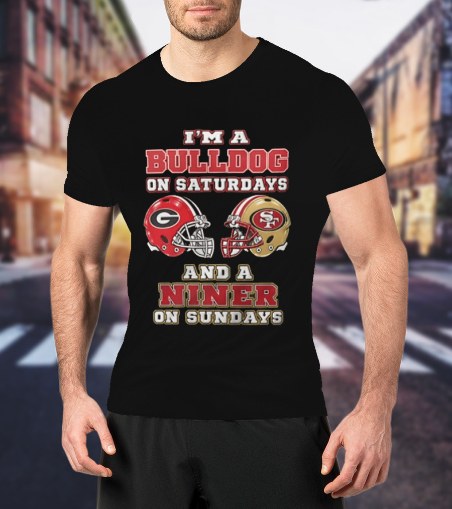 Georgia Bulldogs Saturdays San Francisco 49ers Sundays Fan Gear T-Shirt