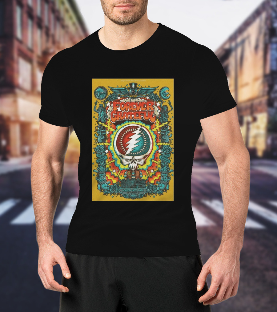 Forever Grateful Golden Gate Park Haight Ashbury San Francisco 2026 T-Shirt