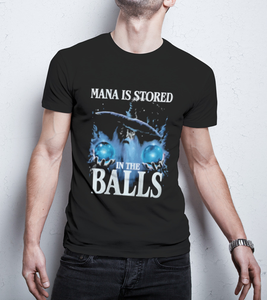 Mana Is Stored In The Balls Ice And Magic T-Shirt