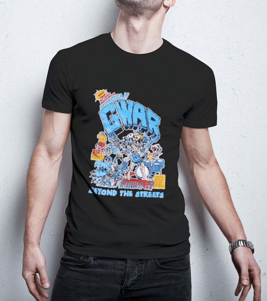 GWAR Antarctica You Gotta Be There Beyond The Streets First Show T-Shirt
