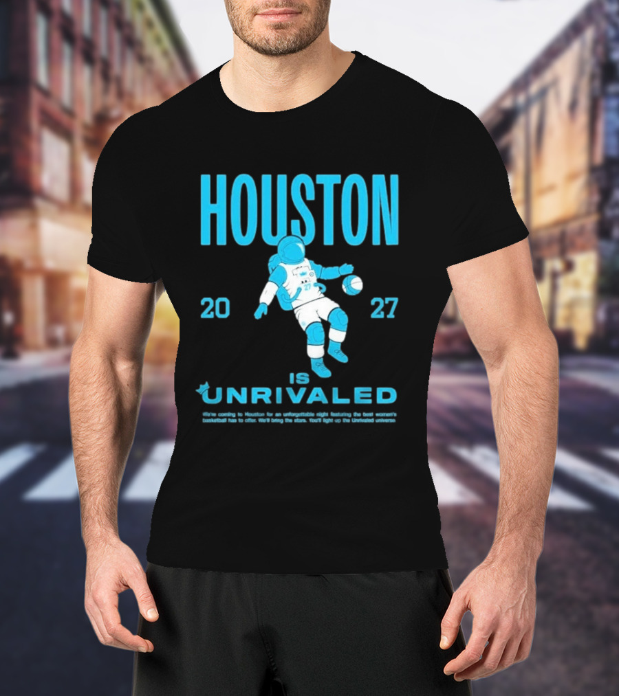 Houston 2027 Is Unrivaled Astronaut Catcher T-Shirt