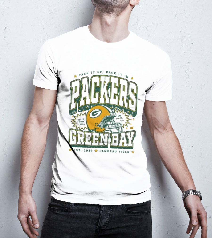 Pack It Up Pack It In Green Bay Packers Title Town USA Est 1919 Lambeau Field T-Shirt