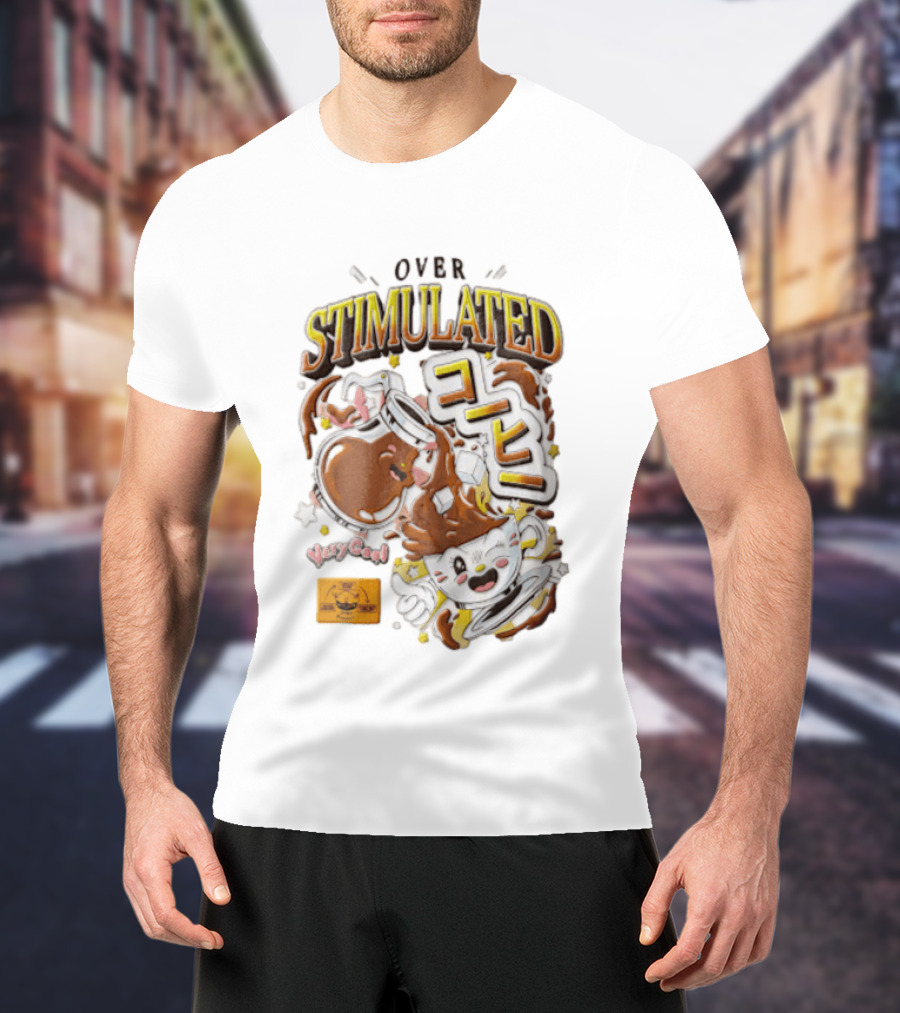 Over Stimulated Coffee Pot Pouring Very Coffee Cartoon Cute T-Shirt