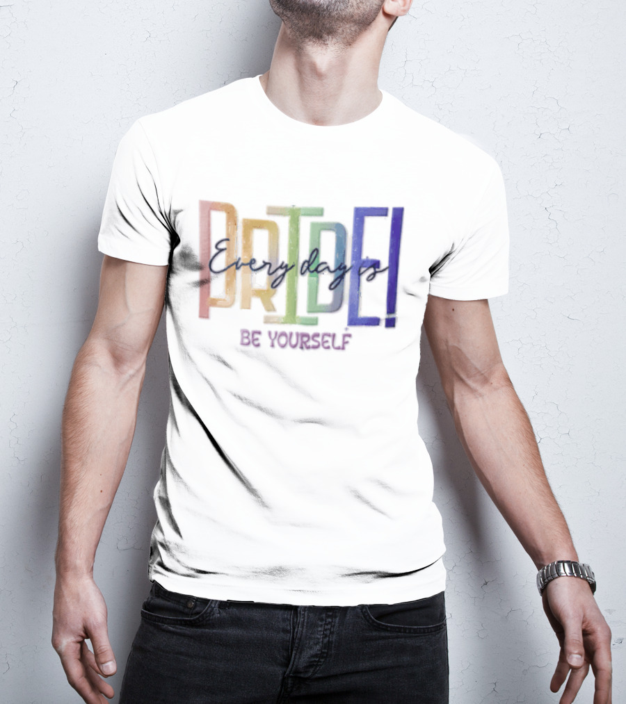 Pride Rainbow Every Day Is BE Yourself T-Shirt