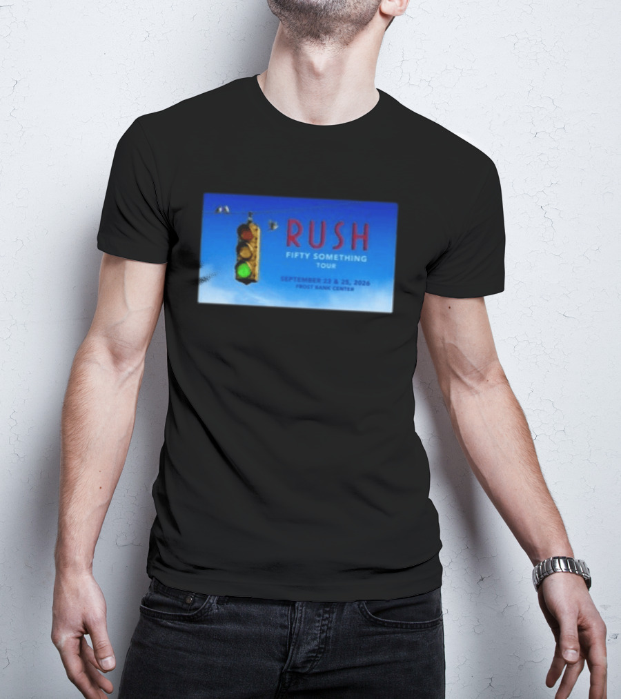 Rush Fifty Something Tour San Antonio TX September 23 25 2026 Frost Bank Center Concert T-Shirt