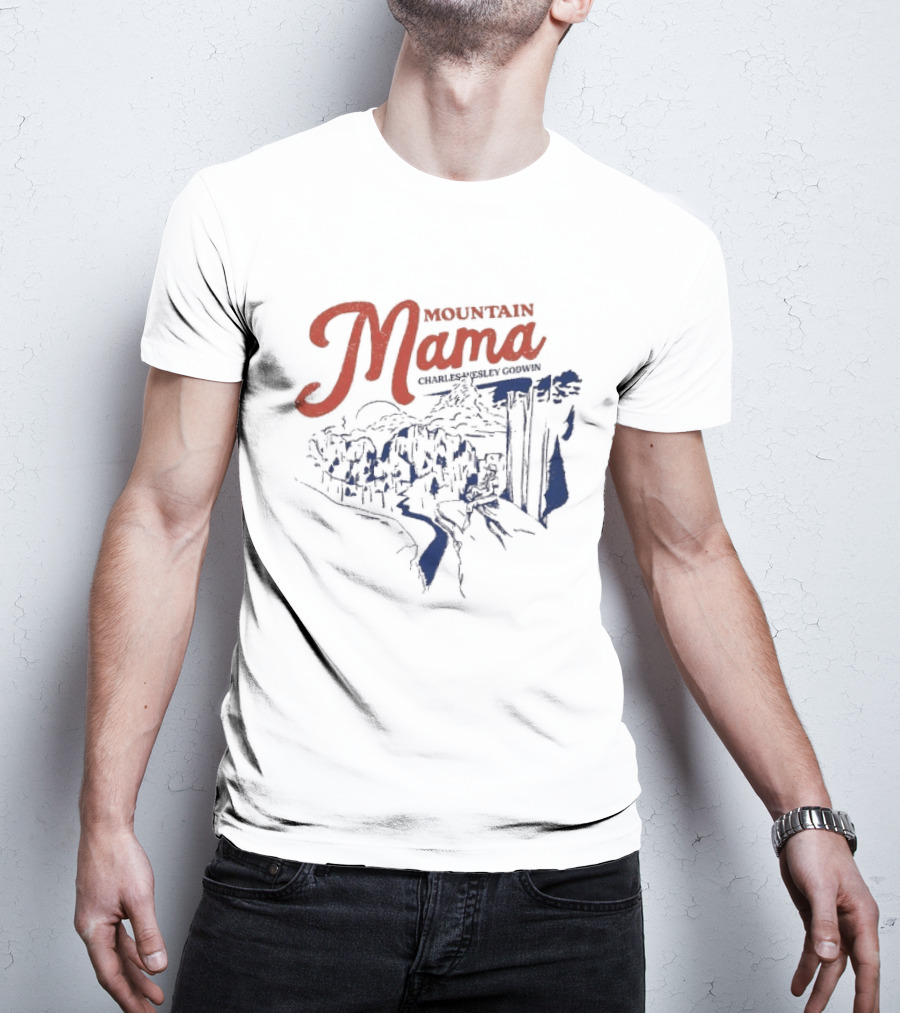 Charles Wesley Godwin Mountain Mama Scenic Countryside T-Shirt