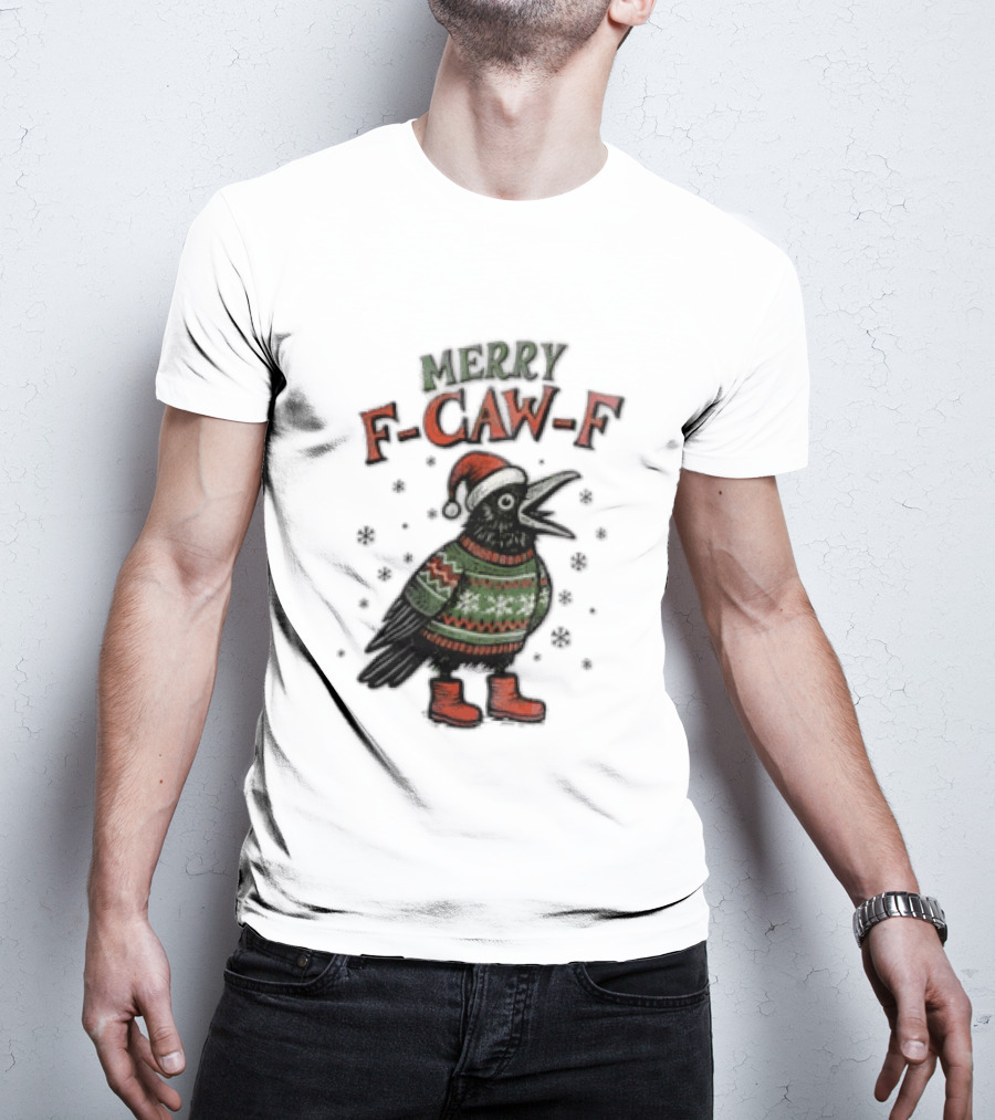 Merry F CAW F Christmas Crow Santa Hat Festive Sweater Boots T-Shirt