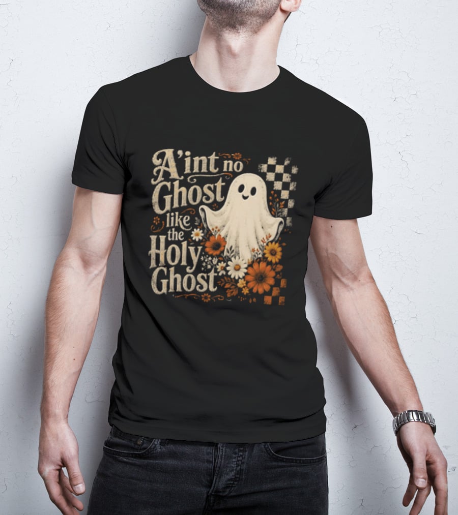 Aint No Ghost Like The Holy Ghost Ghost Flowers Checkered T-Shirt