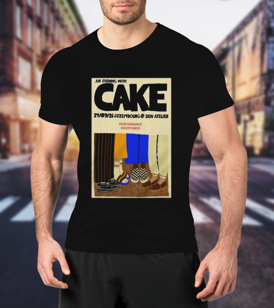 An Evening With CAKE Luxembourg Den Atelier Sep 24 2026 Performance Postponed T-Shirt