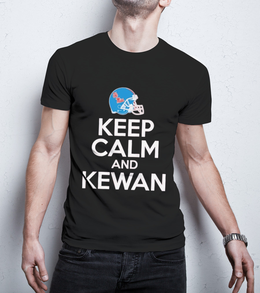 Ole Miss Rebels Football Keep Calm And Kewan Helmet T-Shirt