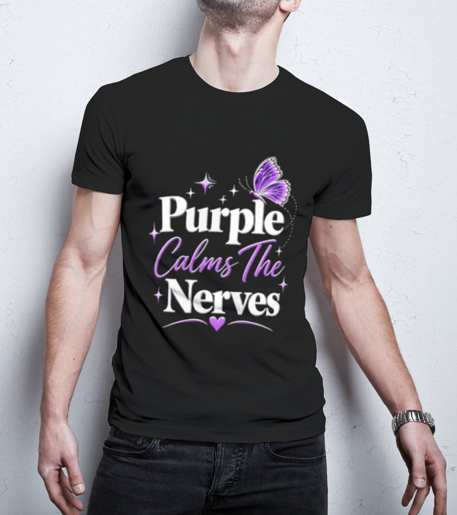 Purple Calms The Nerves Butterfly Stars Heart T-Shirt