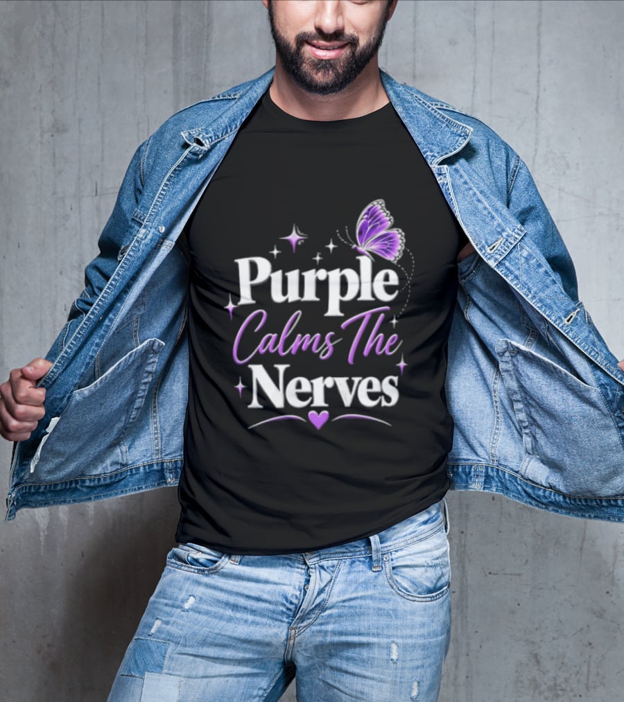 Purple Calms The Nerves Butterfly Stars Heart T-Shirt