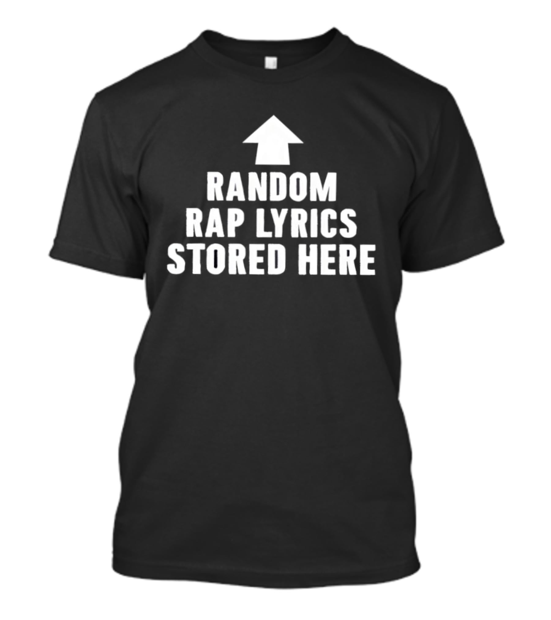 Random Rap Lyrics Stored Here Hip Hop Rapper Arrow T-Shirt