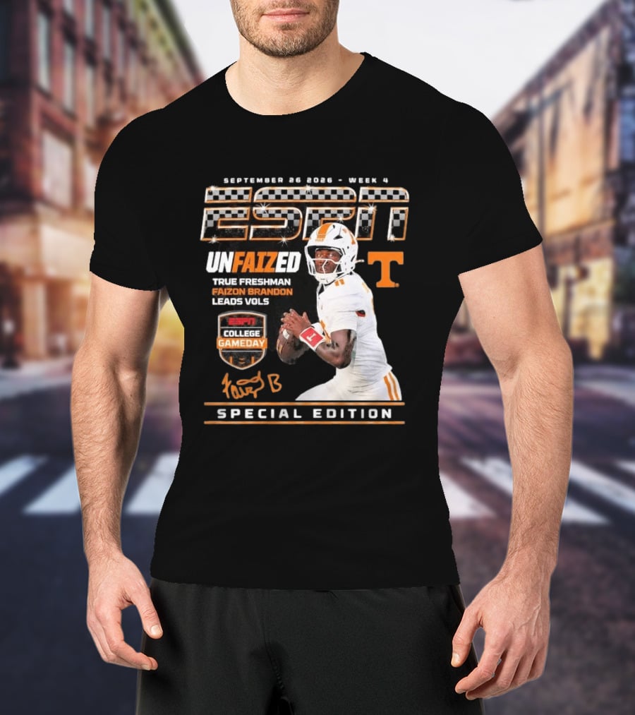 September 26 2026 Week 4 Unfaized True Freshman Faizon Brandon Leads Vols ESPN College Gameday Special Edition T-Shirt