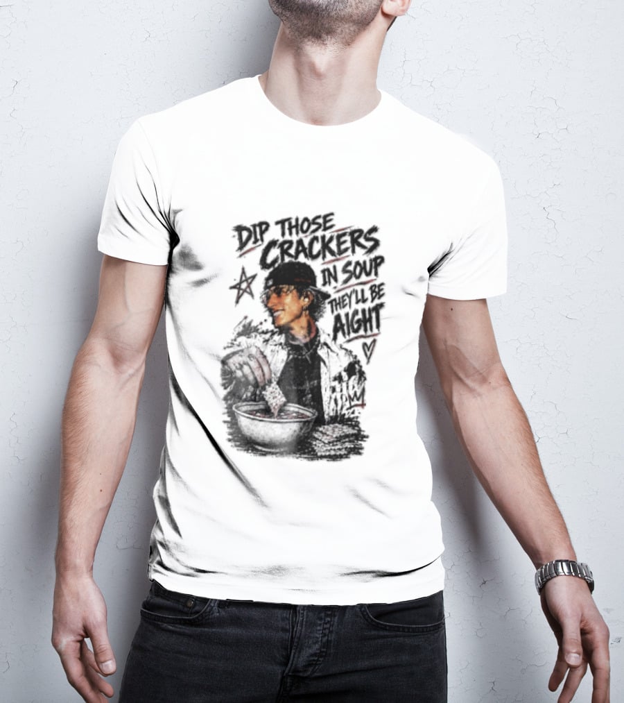 Dip Those Crackers In Soup They Will Be Aight Star And Smiling Person T-Shirt