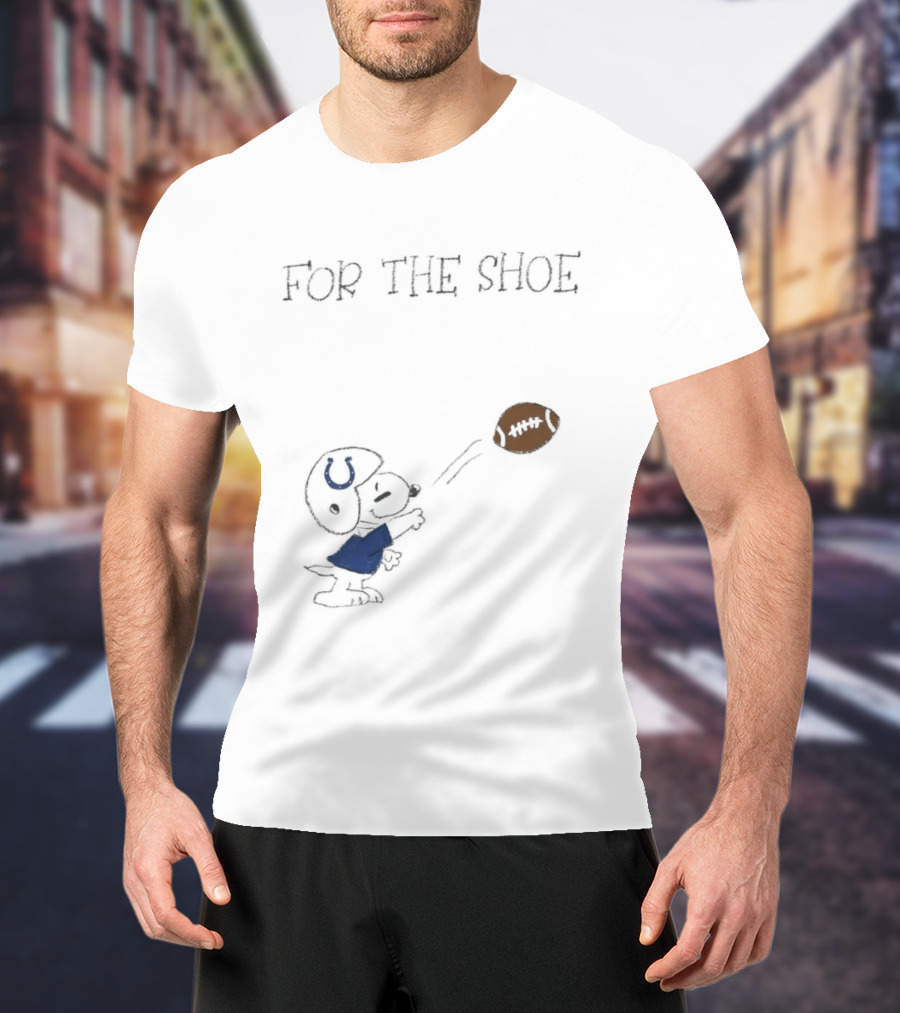 Snoopy Indianapolis Colts For The Shoe Football Sports Fans T-Shirt