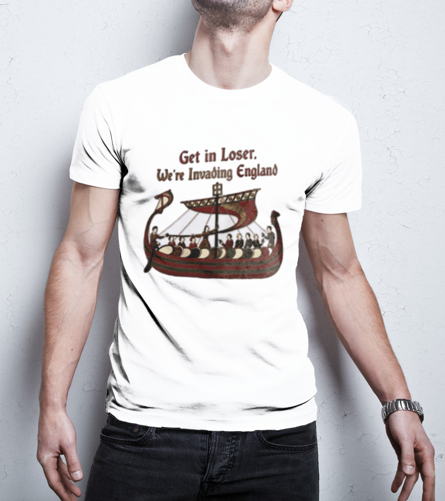 Get In Loser We're Invading England Viking Ship Tapestry T-Shirt