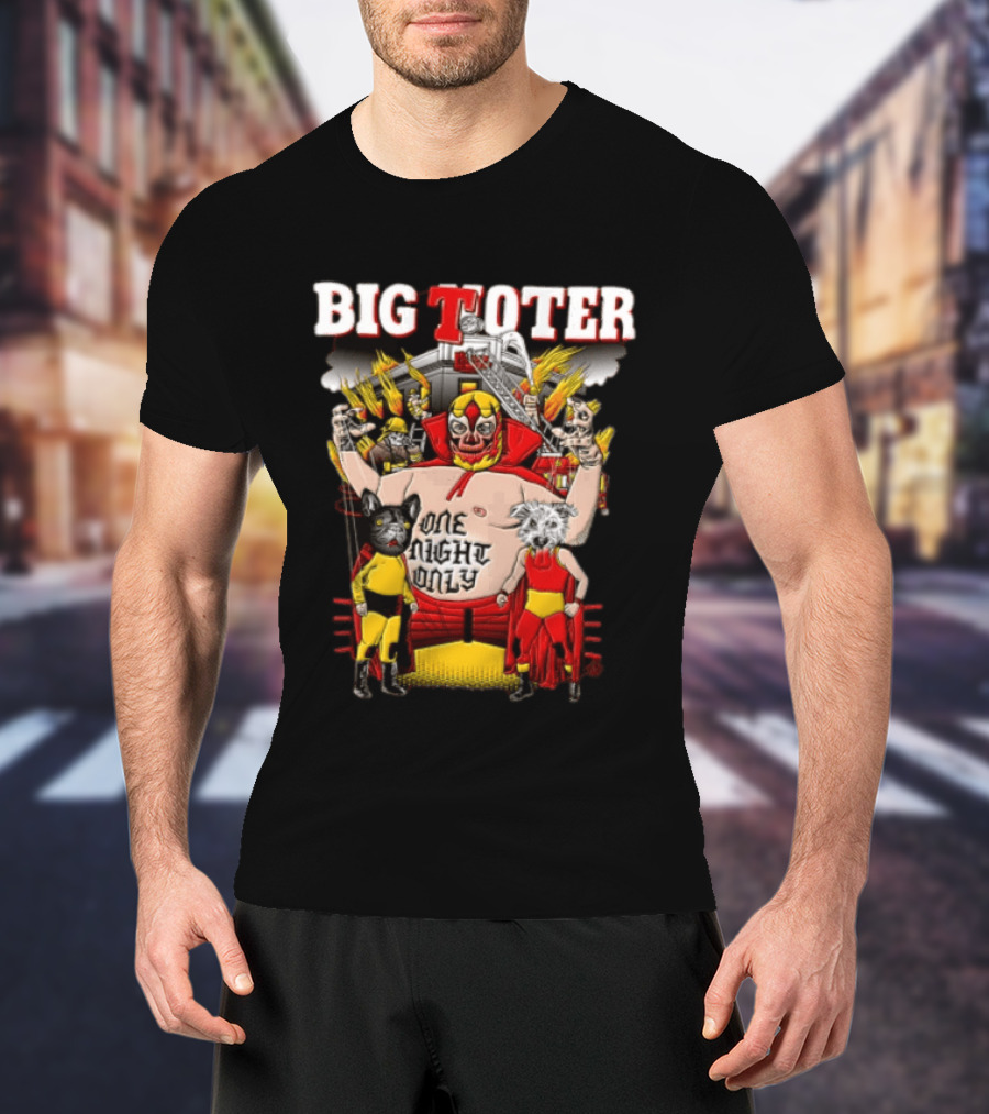 Big Toter One Night Only Wrestling Lucha Libre Wildcat Showdown T-Shirt