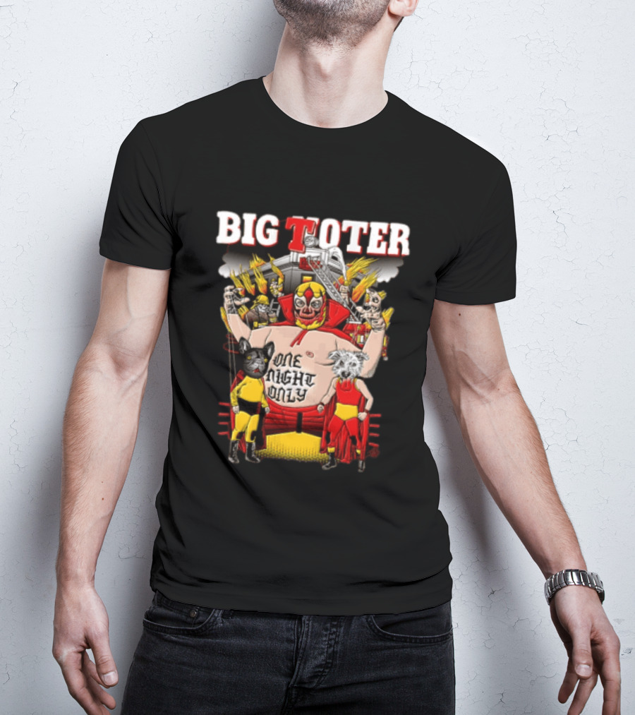 Big Toter One Night Only Wrestling Lucha Libre Wildcat Showdown T-Shirt