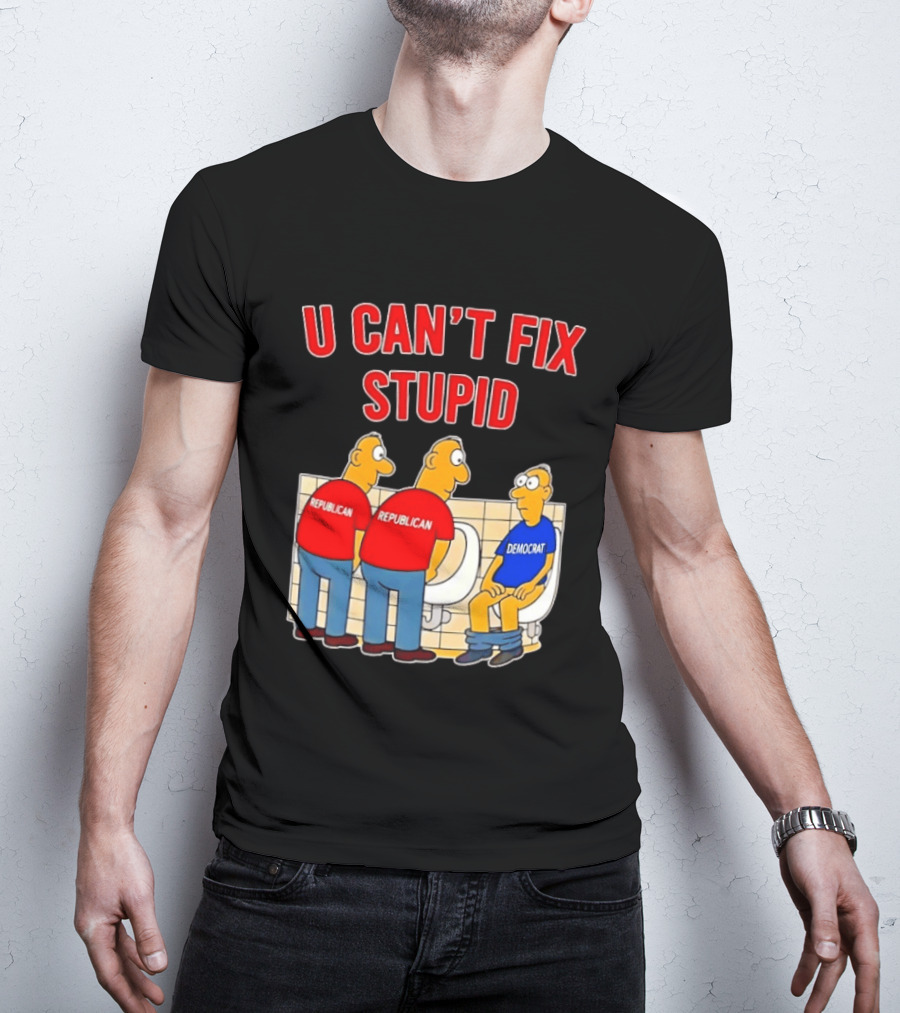U Can't Fix Stupid Political Cartoon Republicans Vs Democrat Urinals T-Shirt