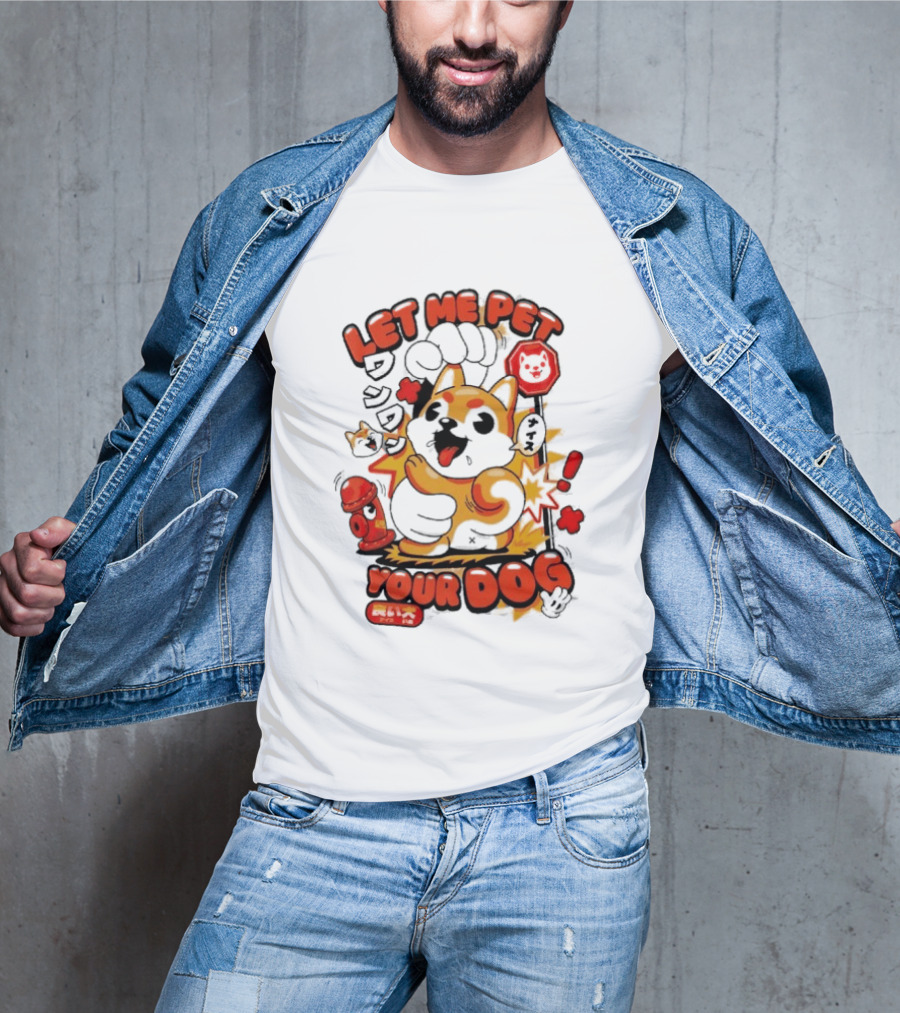 Let Me Pet Your Dog Cute Cartoon Dog Paw And Fun T-Shirt