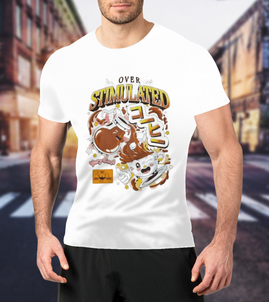 OVERSTIMULATED VeryCool Coffee Chaos Cappuccino Cartoon Fun T-Shirt