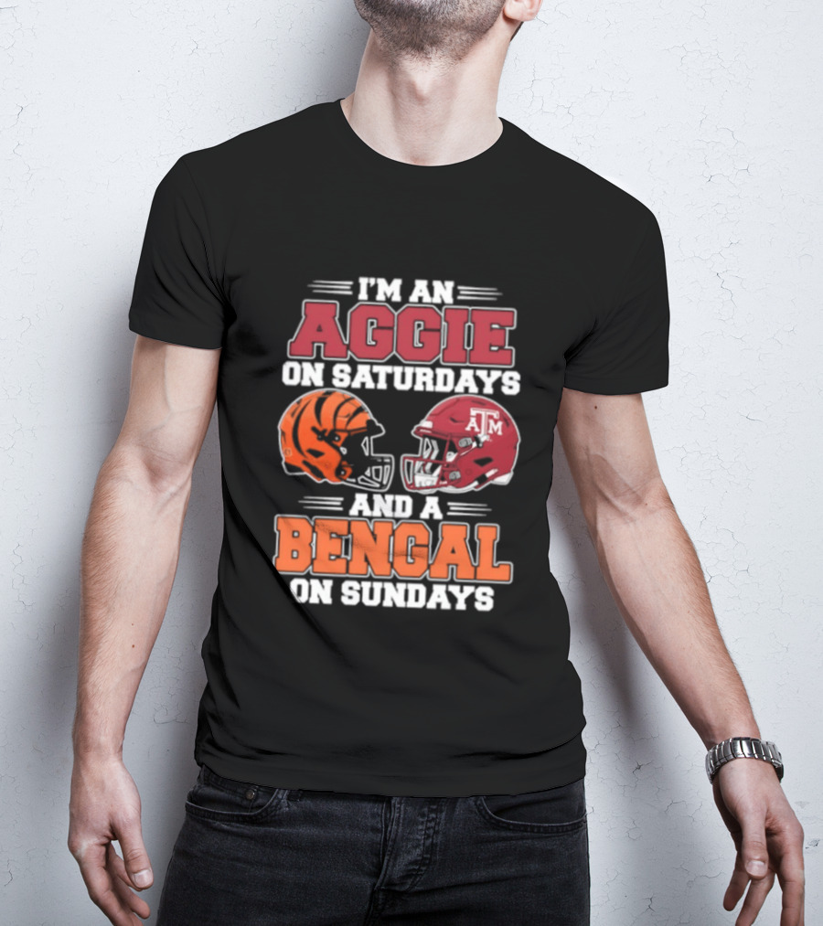 I'm An Aggie On Saturdays And A Bengal On Sundays With Helmet Logos T-Shirt
