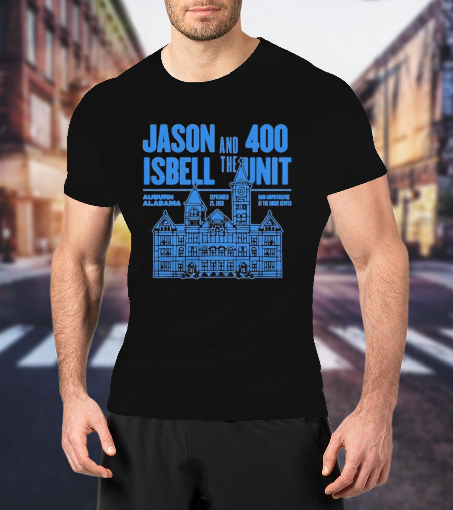 Jason Isbell And The 400 Unit Auburn Alabama September 25 2026 Live At The Googe Center T-Shirt