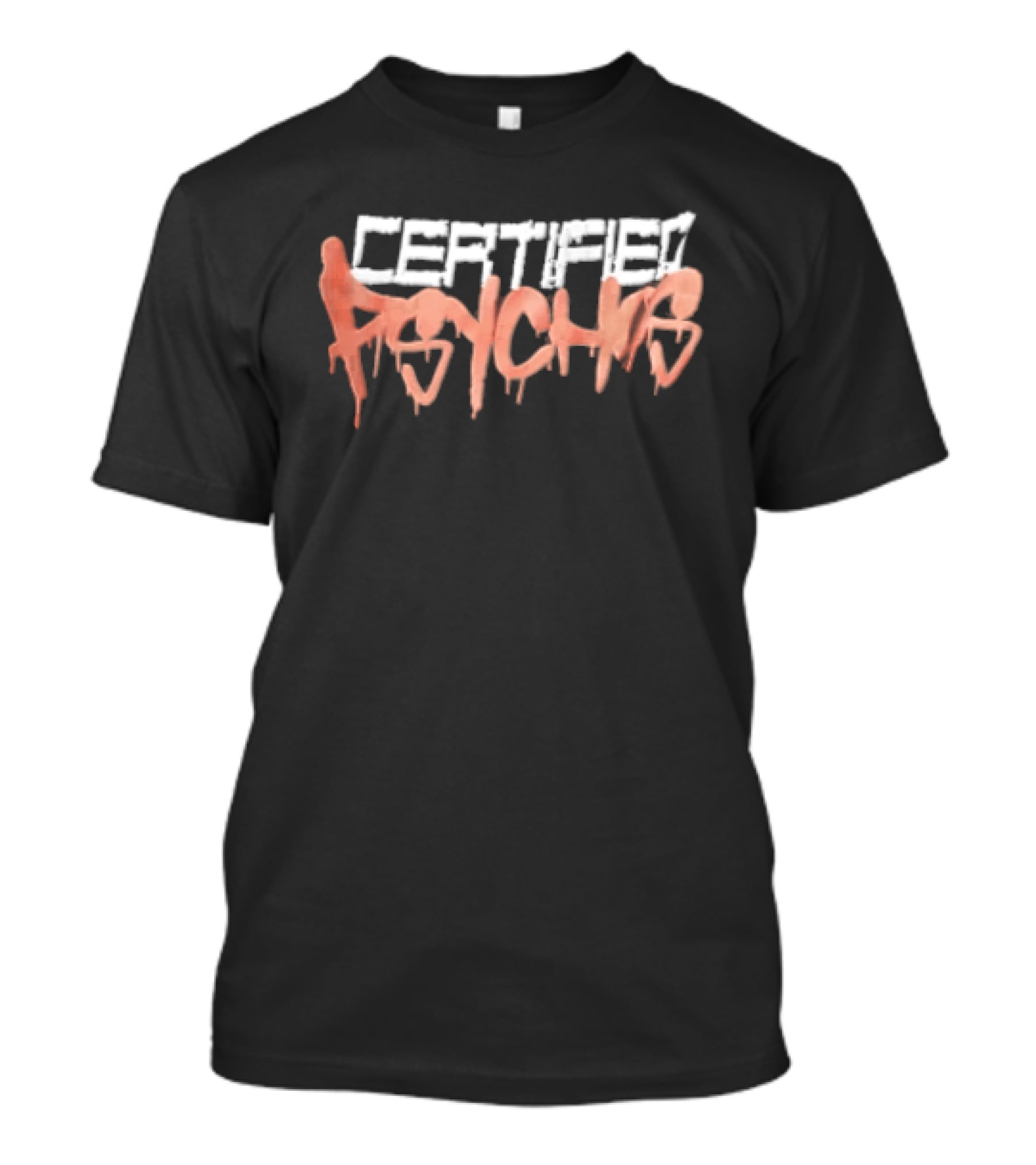 Certified Psychos Halloween Horror Dripping Font T-Shirt