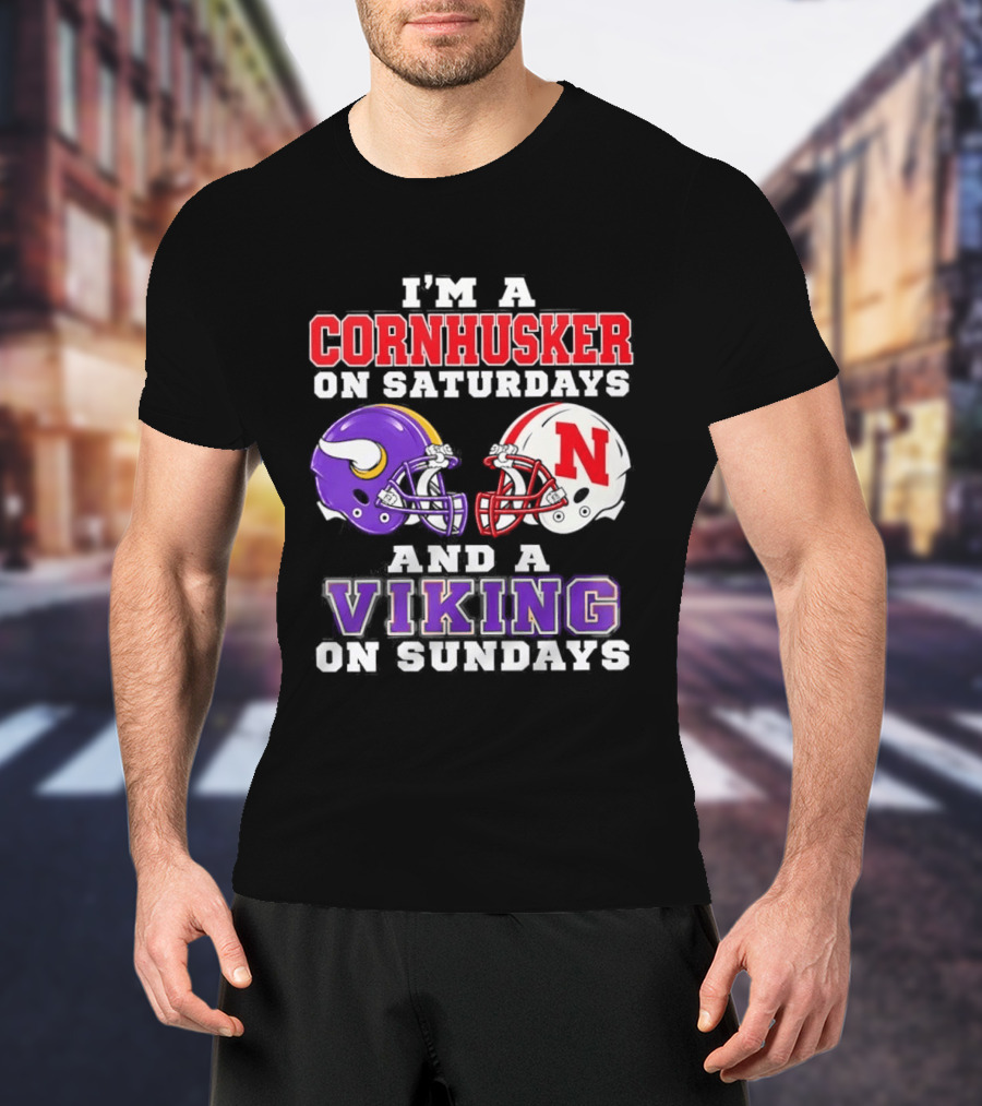 I'm A Cornhusker On Saturdays And A Viking On Sundays Helmet Rivalry T-Shirt