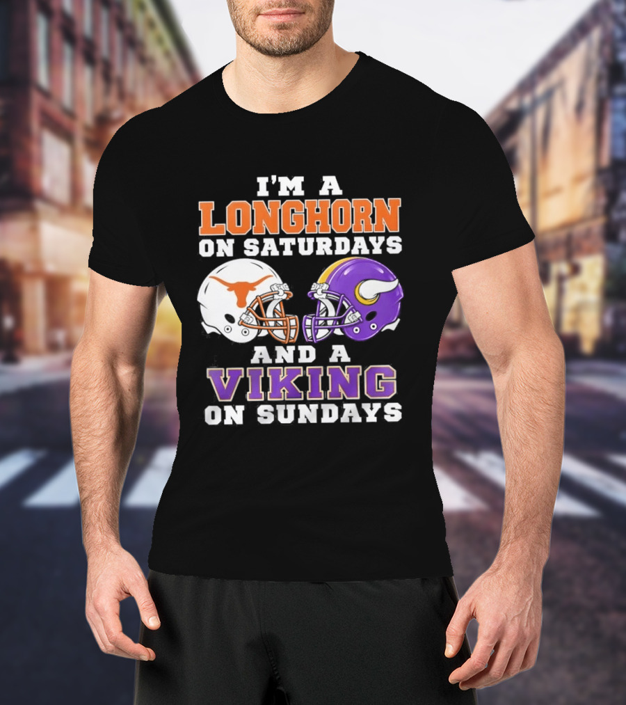 I'm A Longhorn On Saturdays And A Viking On Sundays Football Helmets T-Shirt