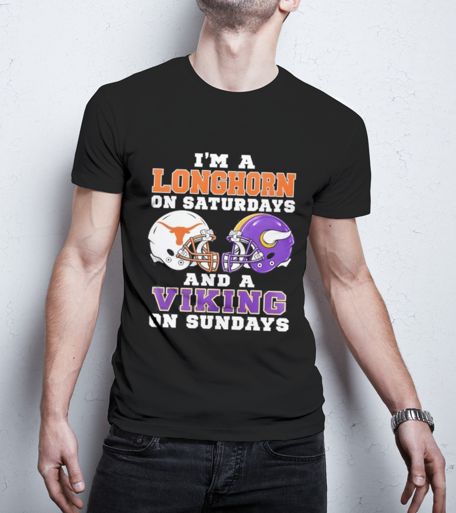 I'm A Longhorn On Saturdays And A Viking On Sundays Football Helmets T-Shirt