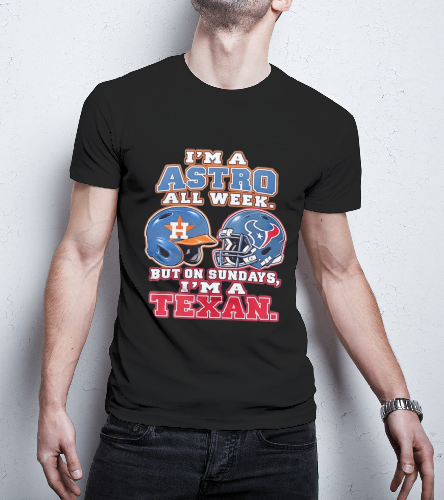 I'm A Astro All Week But On Sundays I'm A Texan Helmet Fan Pride T-Shirt
