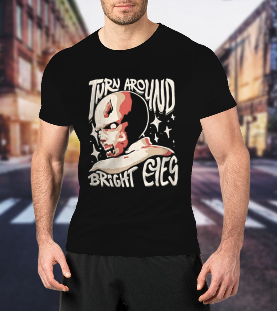 Turn Around Bright Eyes Zombie Face Stars T-Shirt