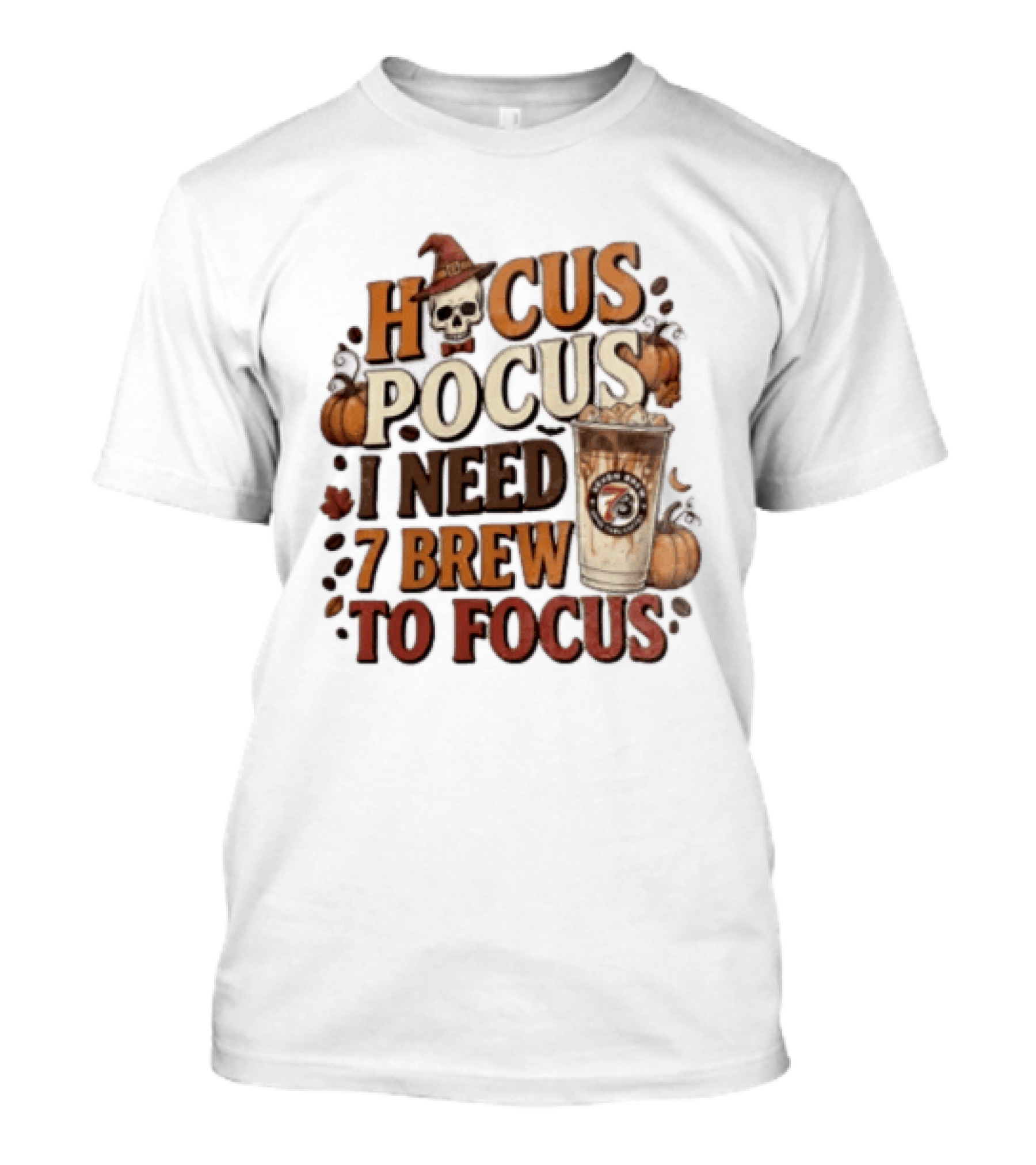 Hocus Pocus I Need 7 Brew To Focus Halloween Pumpkin Latte T-Shirt