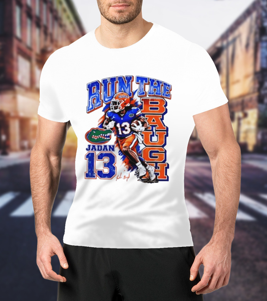 Florida Gators Jadan Baugh Run The Baugh 13 T-Shirt
