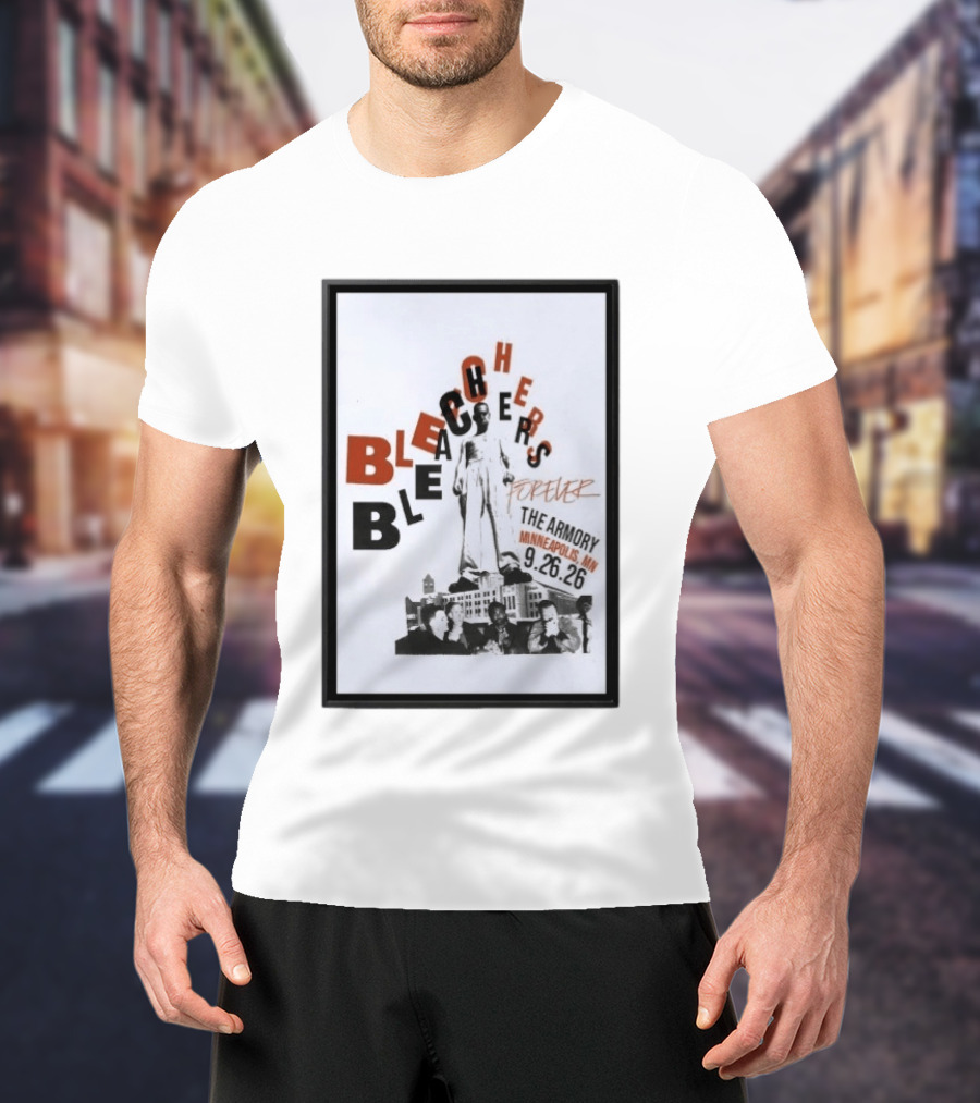 Original Bleachers Forever The Armory Minneapolis MN 9.26.26 T-Shirt