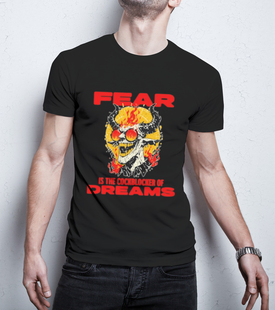 Fear Is The Cockblocker Of Dreams Flaming Demon With Horns And Sunglasses T-Shirt