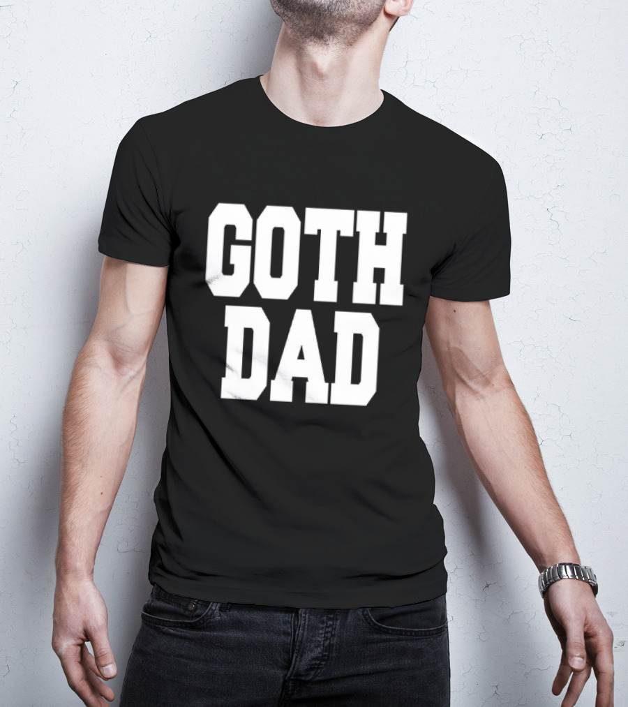 Goth Dad Bold Statement Father's Day Fashion T-Shirt