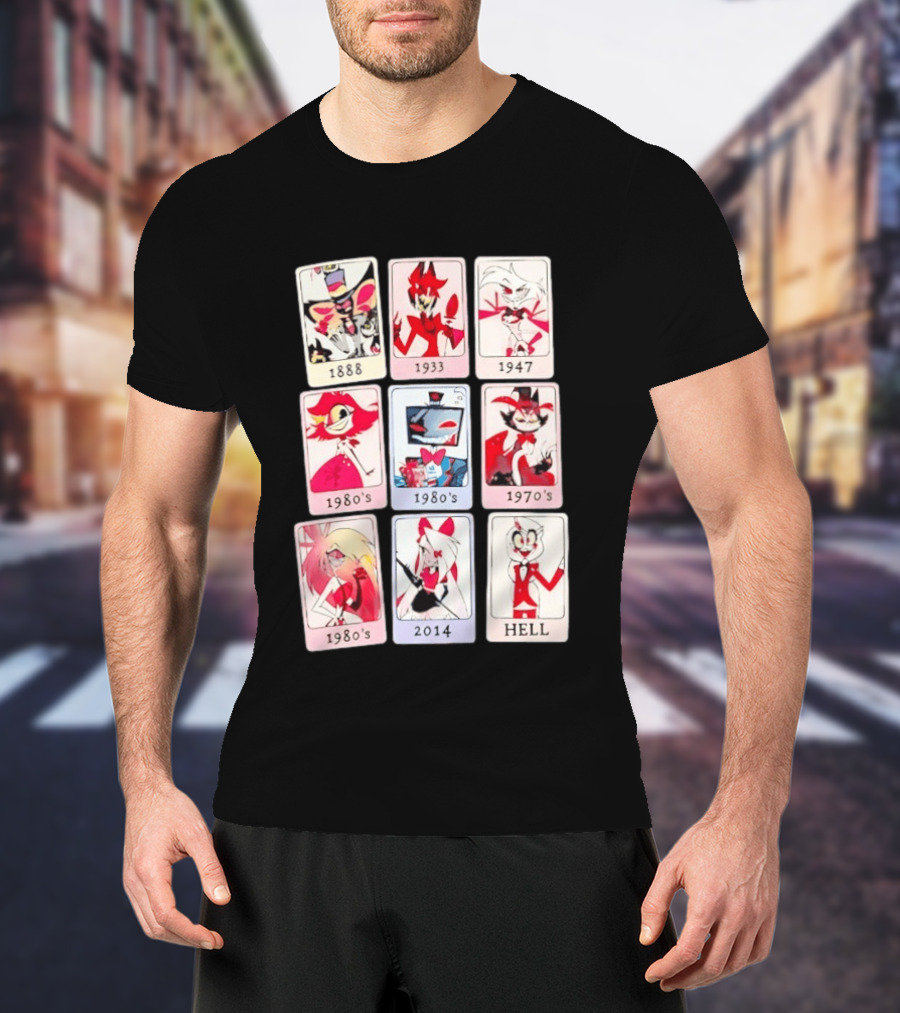 Hazbin Hotel 1888 1933 1947 1970s 1980s 2014 Hell T-Shirt
