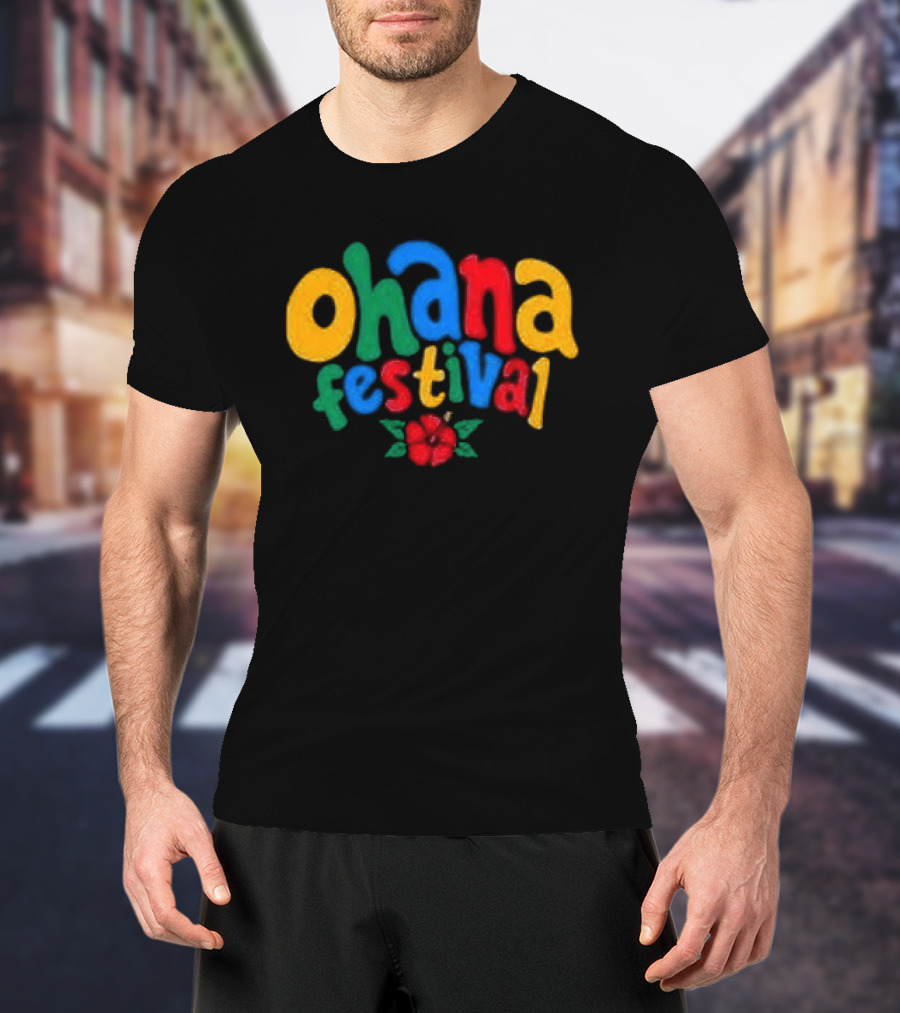 Ohana Festival Colorful Text With Flower T-Shirt