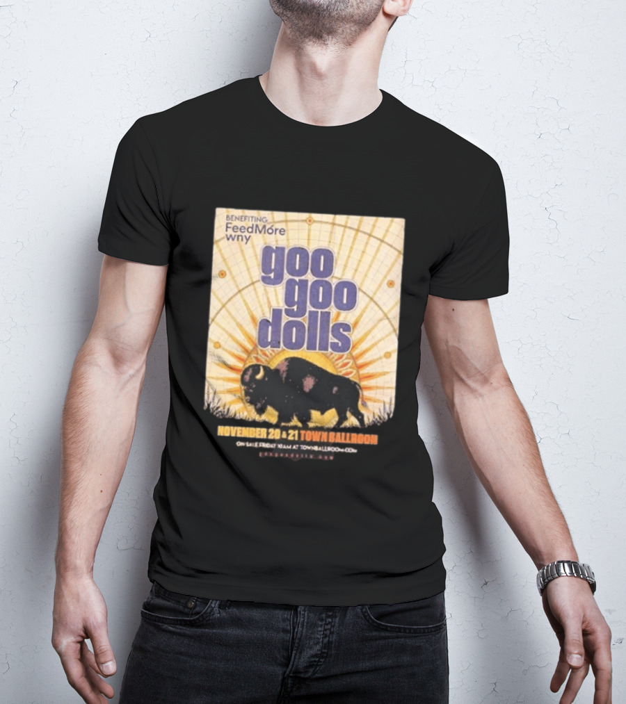 Goo Goo Dolls Town Ballroom Buffalo Event November 20 21 2026 Benefiting FeedMore WNY T-Shirt